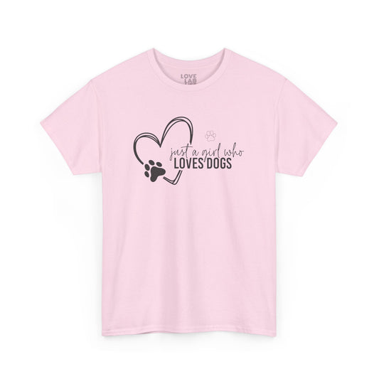 Just a Girl Who Loves Dogs Unisex Tee