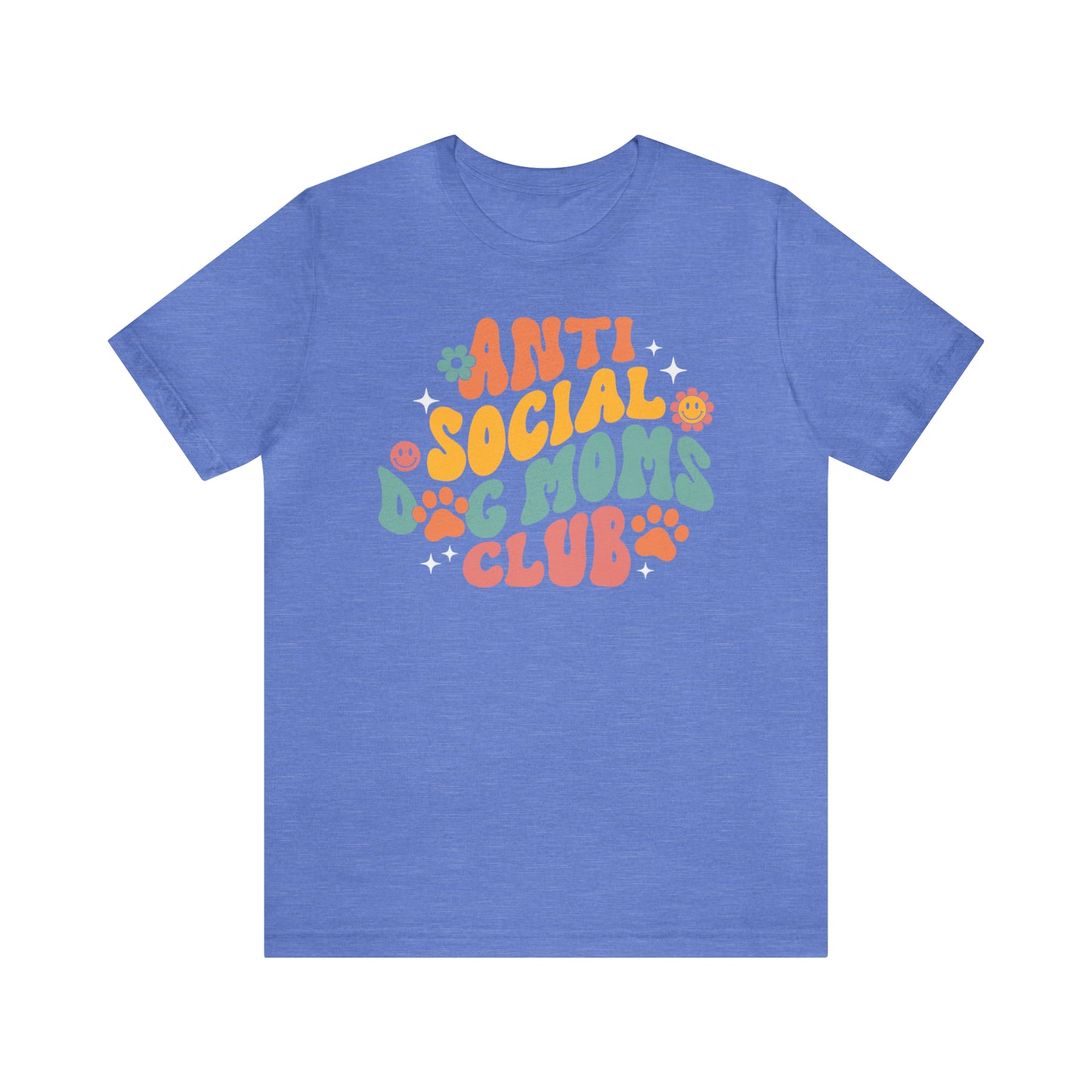 Anti-Social Dog Moms Club Short Sleeve Tee