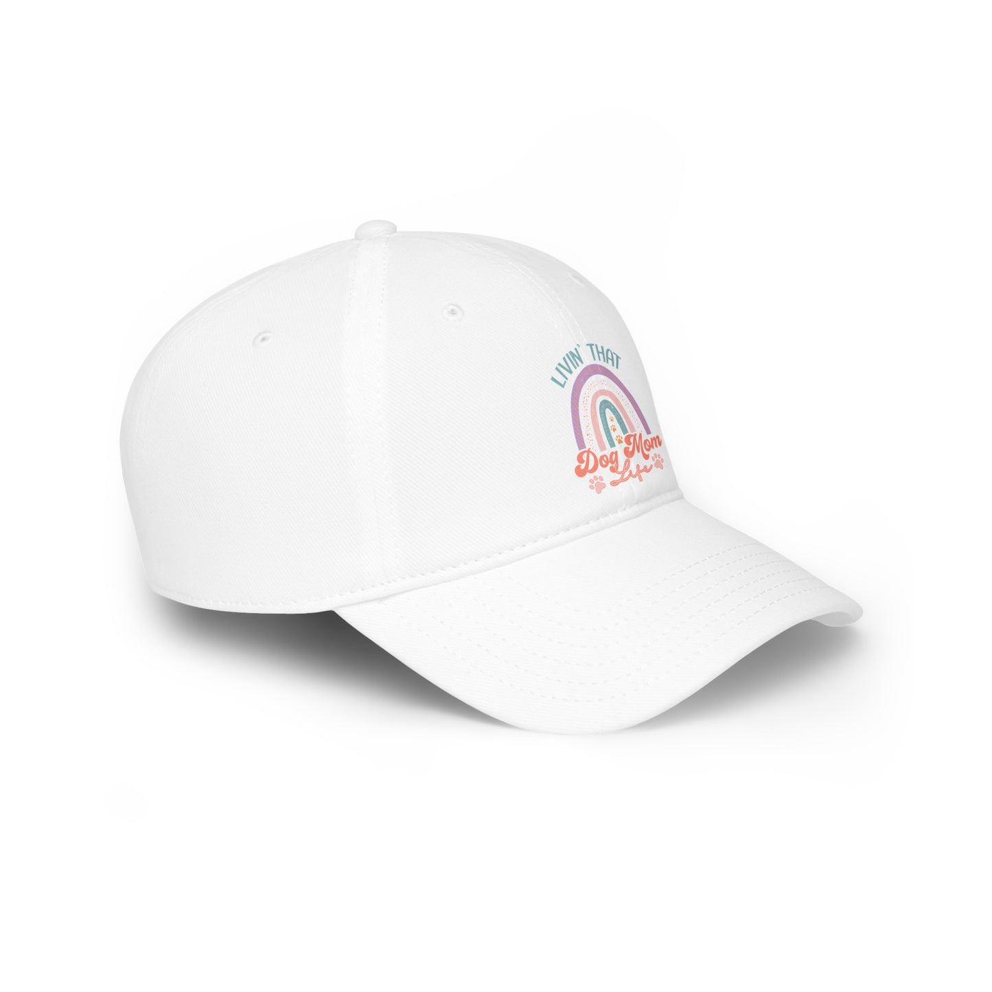 Living That Dog Mom Life Rainbow Low Profile Baseball Cap