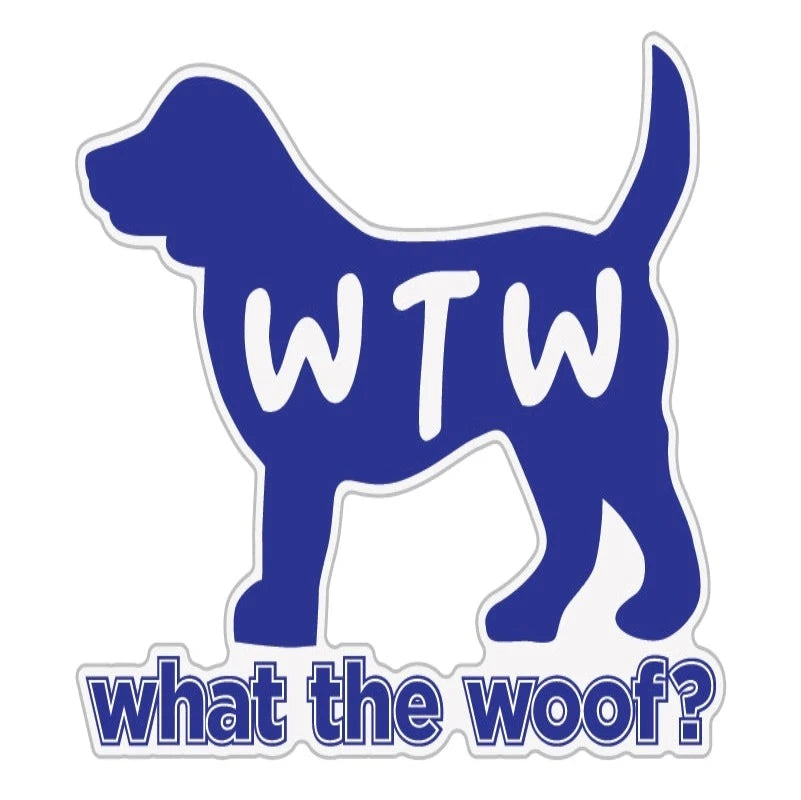 WTW? What the Woof? Dog 3" Sticker/Decal