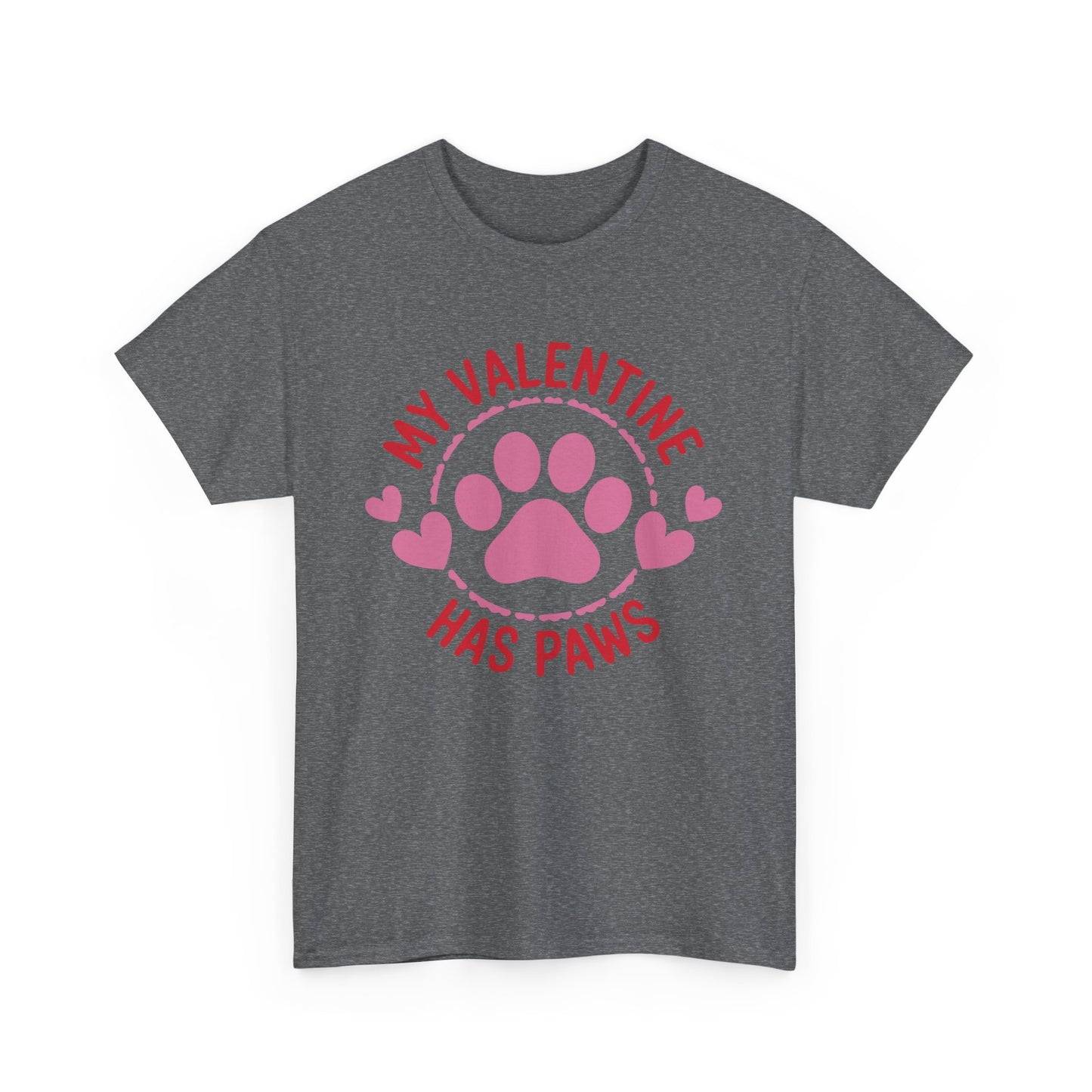 'My Valentine Has Paws' Unisex Heavy Cotton T-Shirt