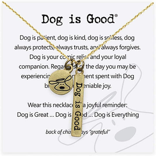 Dog is Good Necklace