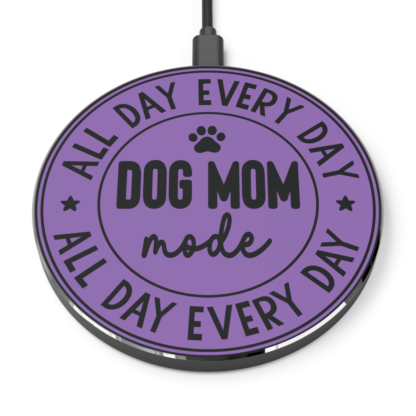 Dog Mom Mode Wireless Charger