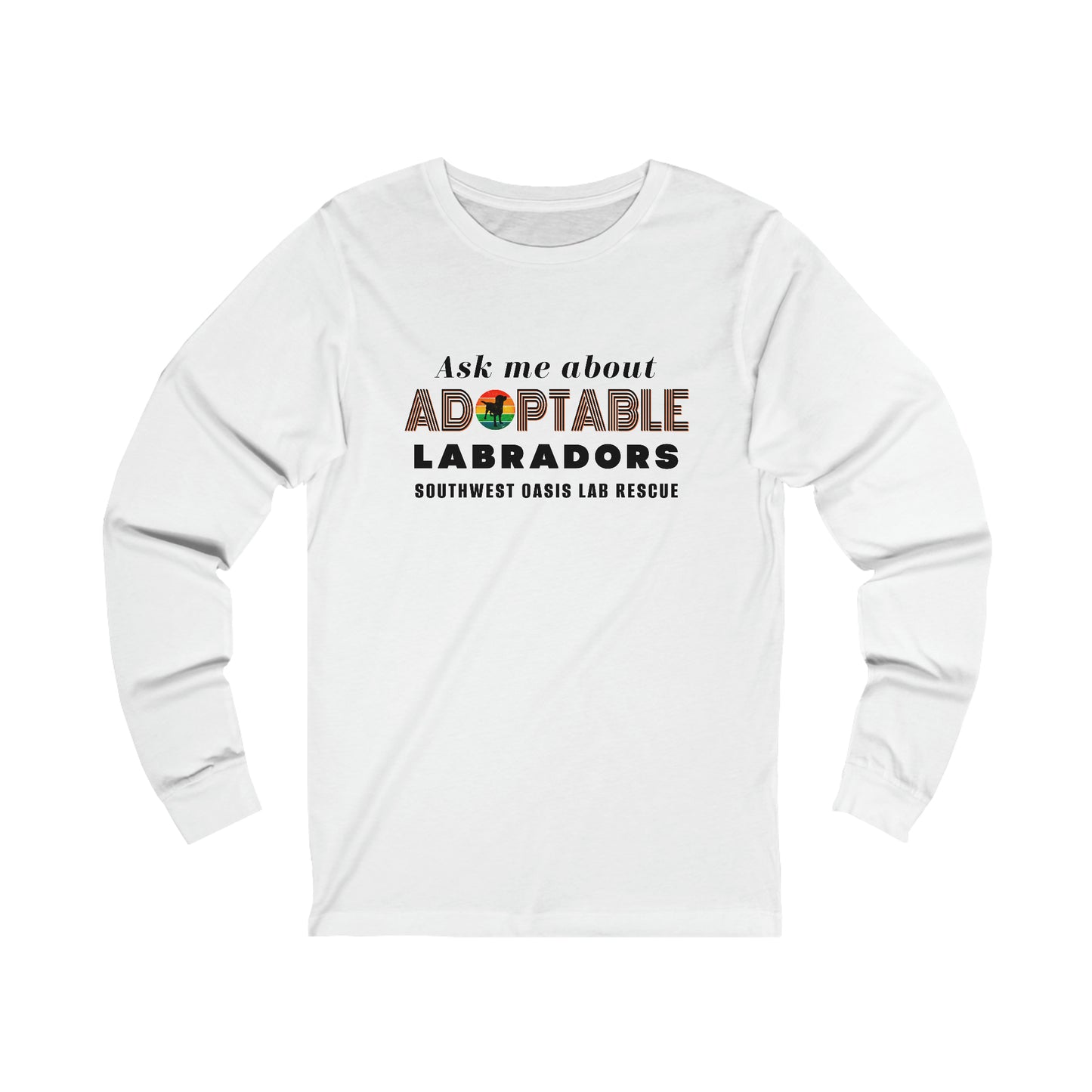 SOLR Ask Me About Adoptable Labradors Unisex Jersey Long Sleeve Tee