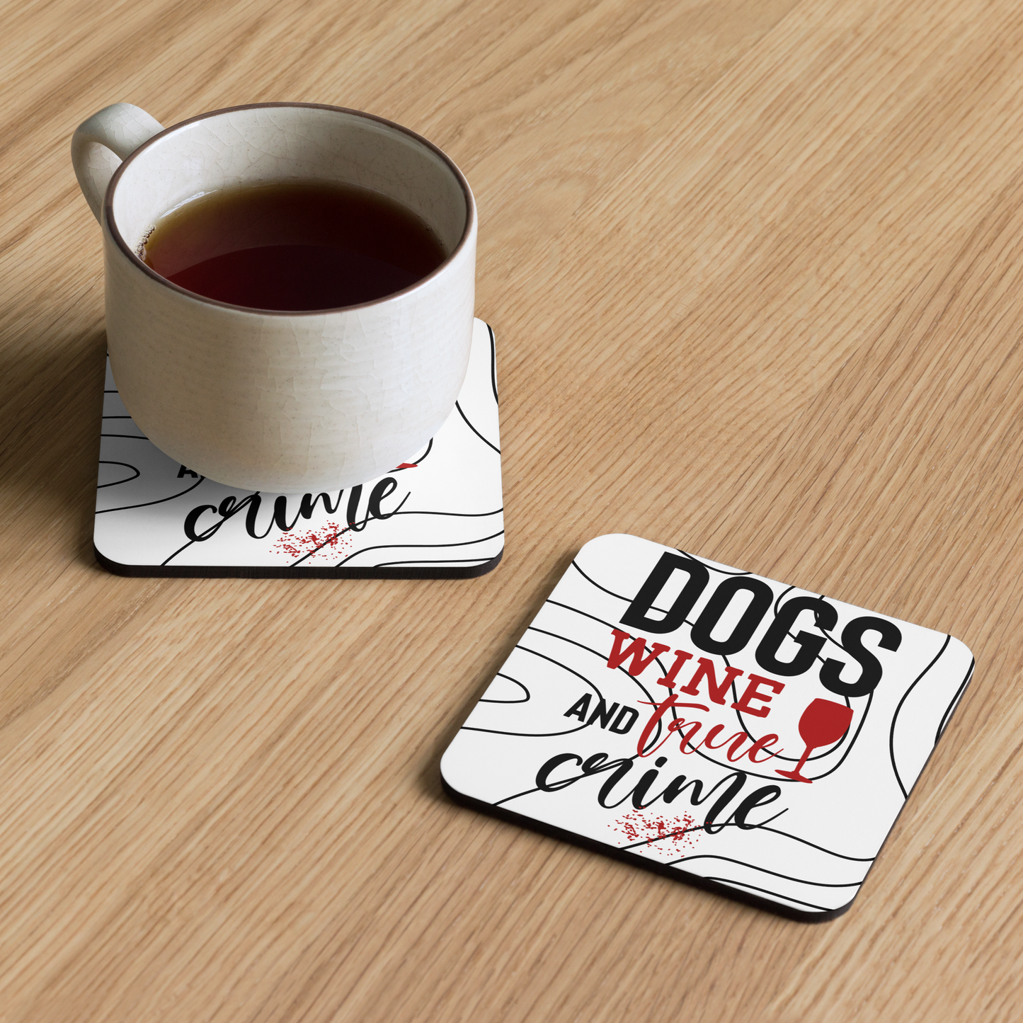 Dogs Wine and True Crime Cork-back coaster