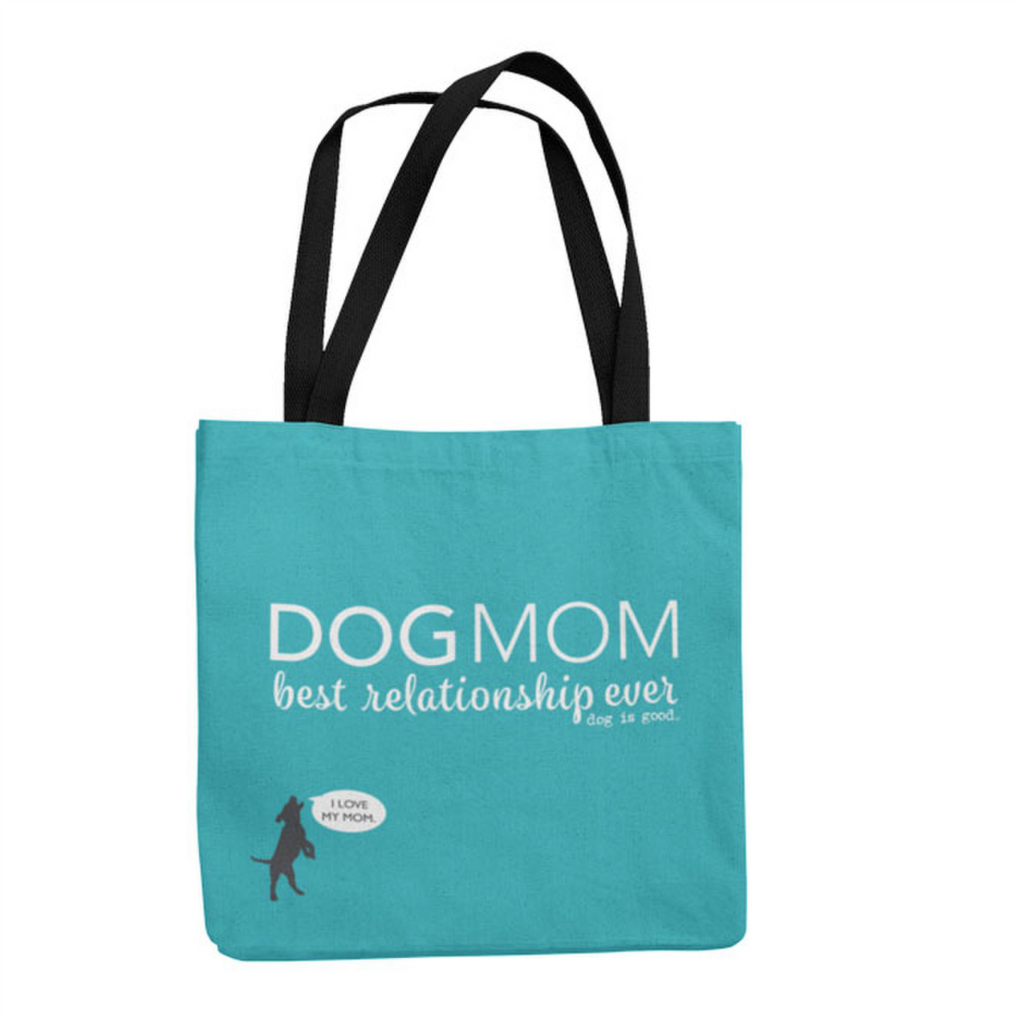 Dog Mom Tote Bag